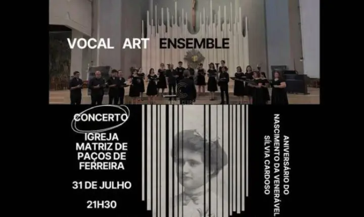 Paços de Ferreira: Igreja Matriz acolhe concerto solidário em homenagem à Venerável Sílvia Cardoso