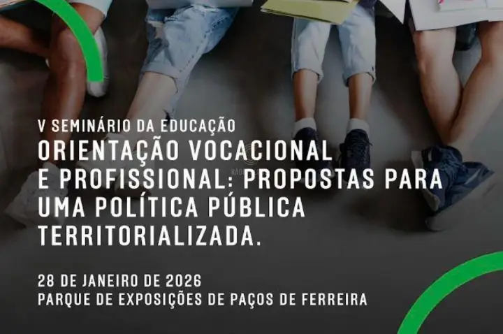 V Seminário Intermunicipal da Educação debate orientação vocacional em Paços de Ferreira