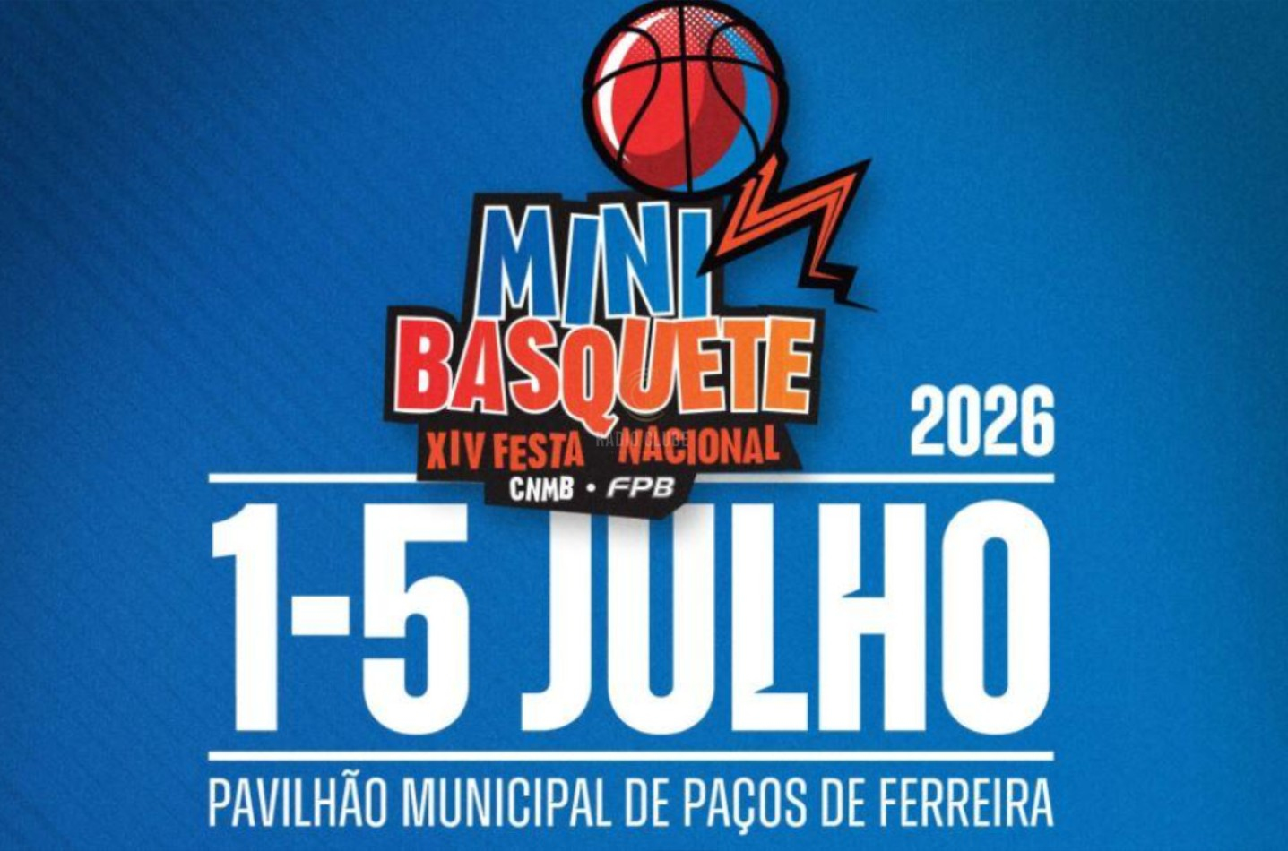 Paços de Ferreira volta a receber a Festa Nacional do Minibasquete